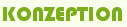 KONZEPTION 